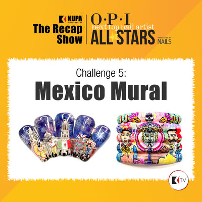 OPI NTNA All Stars Final Challenge: Mexico City Mural