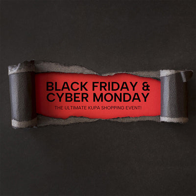 Black Friday & Cyber Monday: The Ultimate KUPA Shopping Event!