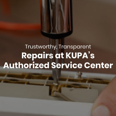 Trustworthy, Transparent Repairs at KUPA’s Authorized Service Center